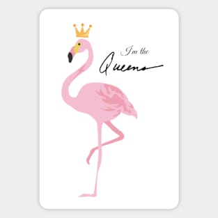 I'm the Queen Pink Flamingo Magnet